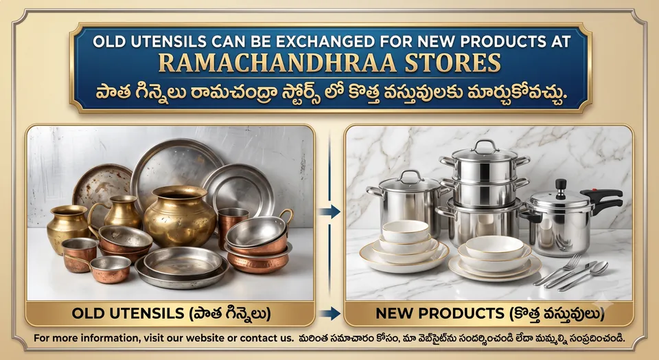 Old utensils can be exchanged for new products at Ramachandhraa Stores